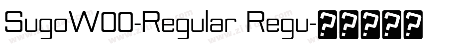 SugoW00-Regular Regu字体转换